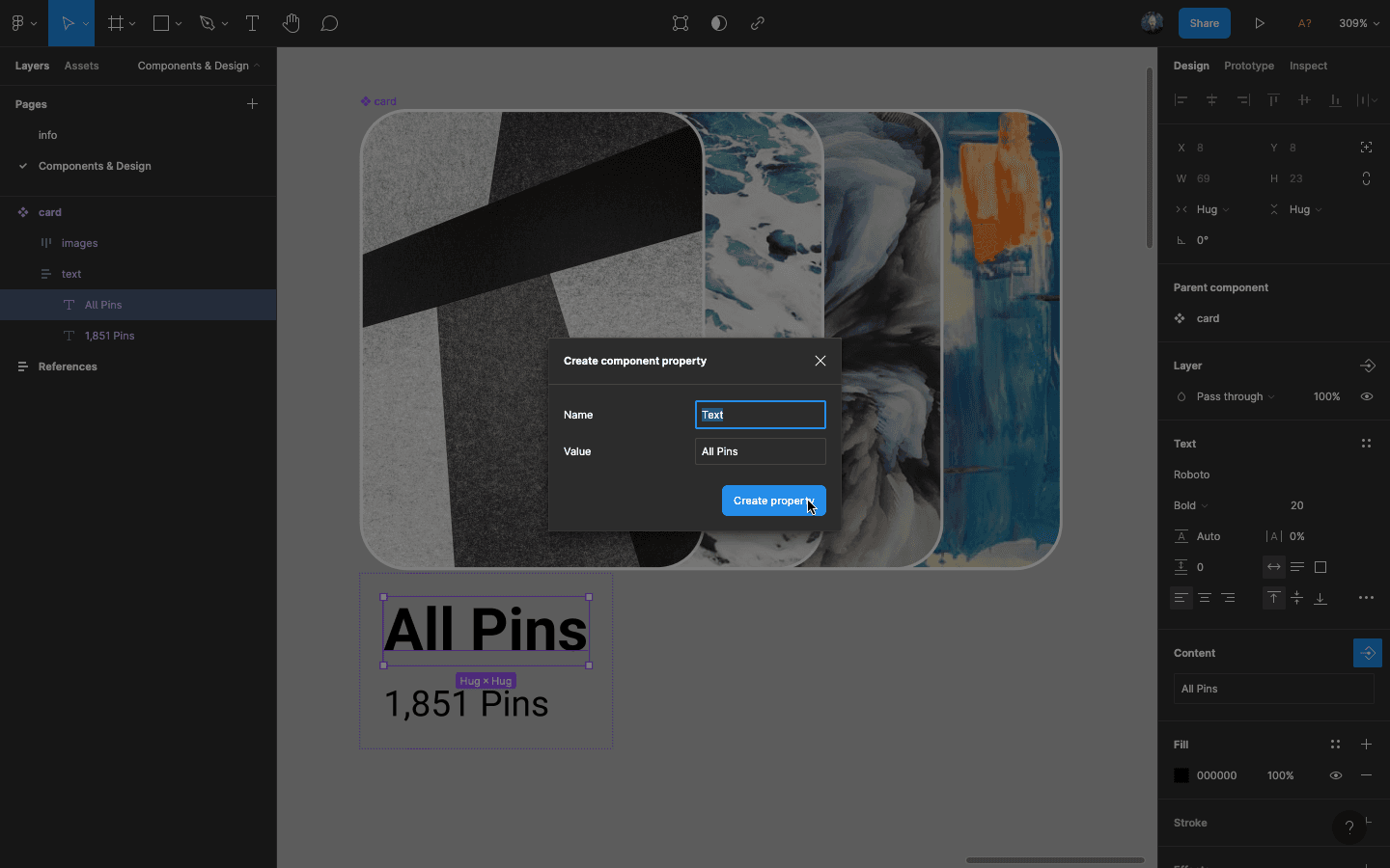 Create component property pops up above the page. property is named: Text, with a value of All Pins. Mouse-hovering above the "create property" button.